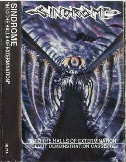 Sindrome (USA) : Into the Halls of Extermination